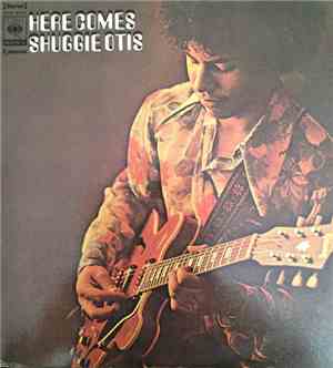 Shuggie Otis - Here Comes Shuggie Otis