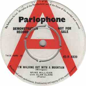 Spike Milligan - I'm Walking Out With A Mountain / Sewers Of The Strand