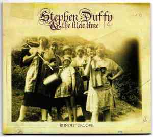 Stephen Duffy & The Lilac Time - Runout Groove