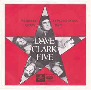 The Dave Clark Five - Everybody Knows/ Concentration Baby