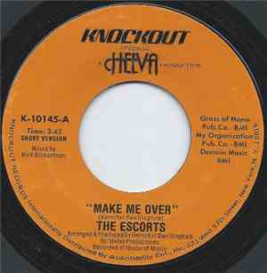 The Escorts - Make Me Over
