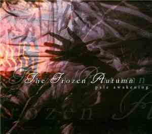 The Frozen Autumn - Pale Awakening