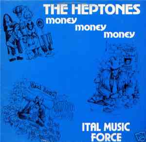 The Heptones / Cedric Williams - Money Money Money / Something To Say