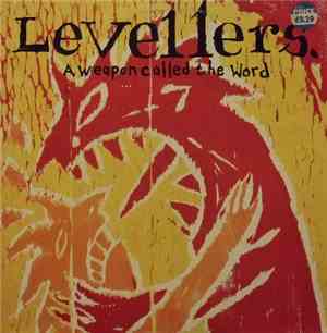 The Levellers - A Weapon Called The Word