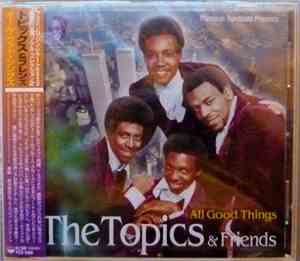 The Topics And Friends - All Good Things