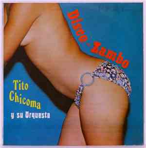 Tito Chicoma Y Su Orquesta - Disco Zambo