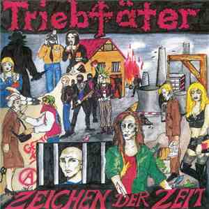 Triebtäter  - Zeichen Der Zeit