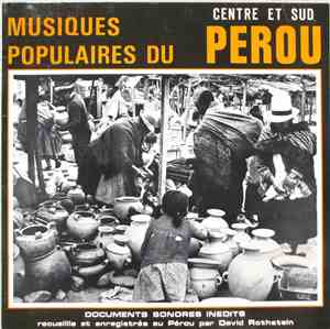 Unknown Artist / David Rothstein - Musiques Populaires Du Pérou - Centre Et ...