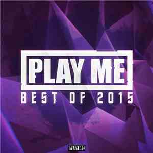 Various - Play Me: Best Of 2015