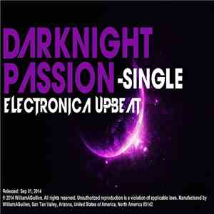 WilliamAGuillen - Darknight Passion (Electronica Upbeat) - Single