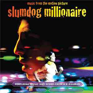 A R Rahman - Slumdog Millionaire (Music From The Motion Picture)