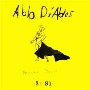 Ablo Diablos - Si Si