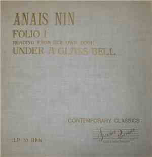 Anaïs Nin - Folio I - Reading From Her Own Book Under A Glass Bell