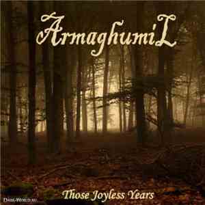 Armaghumil - Those Joyless Years