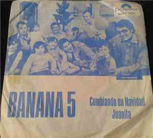 Banana 5 - Cumbiando En Navidad / Juanita