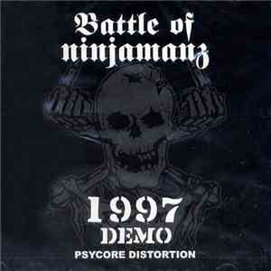 Battle Of Ninjamanz - 1997 Demo : Psycore Distortion