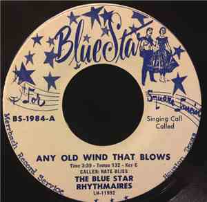 Blue Star Rhythmaires, Nate Bliss - Any Old Wind That Blows