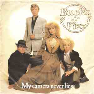 Bucks Fizz - My Camera Never Lies