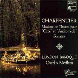 Charpentier • Charles Medlam • London Baroque - Musique De Théatre Pour 