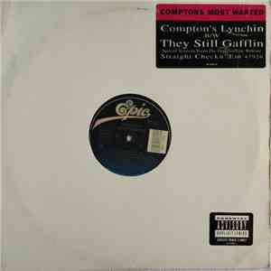 Comptons Most Wanted - Compton's Lynchin' / They Still Gafflin'