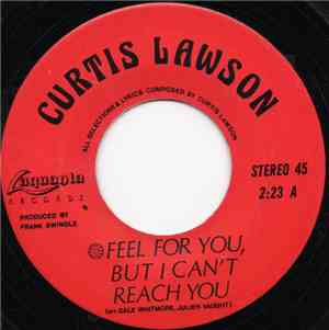 Curtis Lawson - Feel For You, But I Can't Reach You