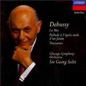 Debussy - Chicago Symphony Orchestra, Sir Georg Solti - La Mer / Prélude À  ...