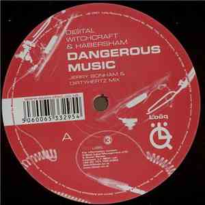 Digital Witchcraft & Habersham - Dangerous Music