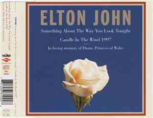 Elton John - Something About The Way You Look Tonight / Candle In The Wind  ...