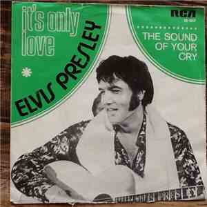 Elvis Presley - It's Only Love