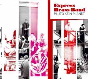 Express Brass Band - Pluto Kein Planet