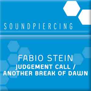 Fabio Stein - Another Break Of Dawn / Judgement Call