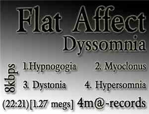 Flat Affect - Dyssomnia