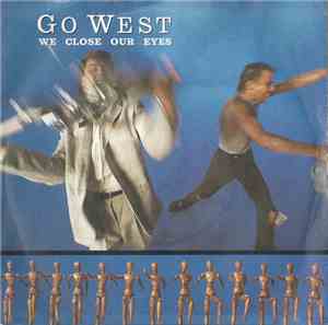 Go West - We Close Our Eyes