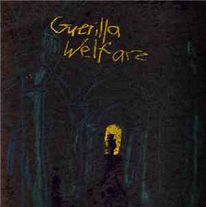 Guerilla Welfare - Guerilla Welfare