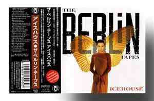 Icehouse - The Berlin Tapes