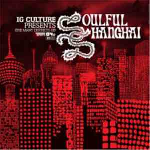 IG Culture - (The Many Districts Of) Soulful Shanghai