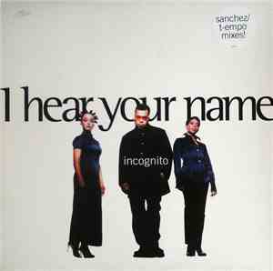 Incognito - I Hear Your Name