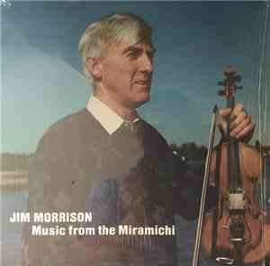 Jim Morrison  - Music From The Miramichi