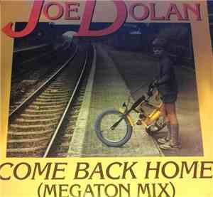 Joe Dolan - Come Back Home (megaton Mix)