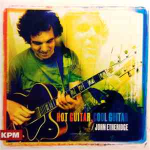 John Etheridge - Hot Guitar, Cool Guitar