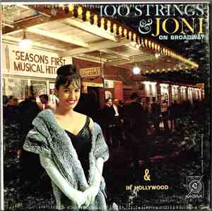 Joni James - 100 Strings & Joni On Broadway/ In Hollywood