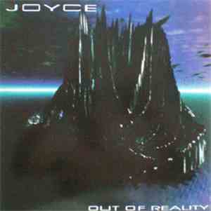 Joyce - Out Of Reality