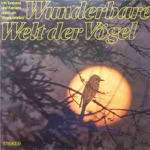 Karl-Heinz Garberding - Wunderbare Welt Der Vögel