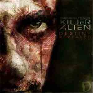 Killeralien - Destiny Revealed