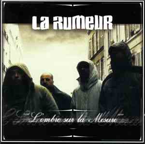 La Rumeur - L'Ombre Sur La Mesure