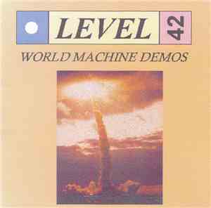 Level 42 - World Machine Demos