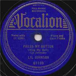 Lil Johnson - Press My Button (Ring My Bell) / Get Em From The Peanut Man ( ...