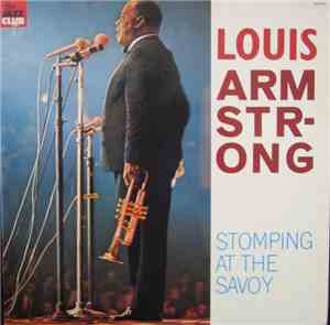 Louis Armstrong - Stomping At The Savoy