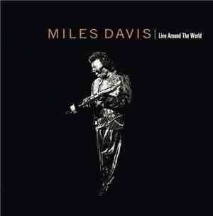 Miles Davis - Live Around The World