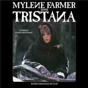 Mylène Farmer - Tristana (Bande Originale Du Clip)